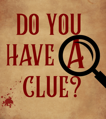 Do you have a clue? text with a magnified glass