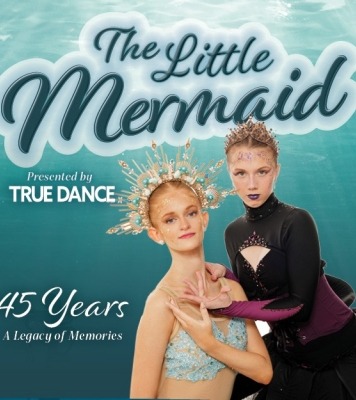 Two dancers dressed as mermaids in front of a blue sea background with the words the "Little Mermaid... presented by Tru Dance"