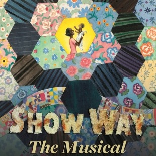 Hexagonal pieces of different quilt patterns connected in a concentric circular pattern. Both text reads "Show Way The Musical"
