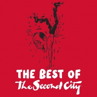 Graphic of a cartoon man doing a one-handed handstand and the words "The Best of the Second City" in front of a red background