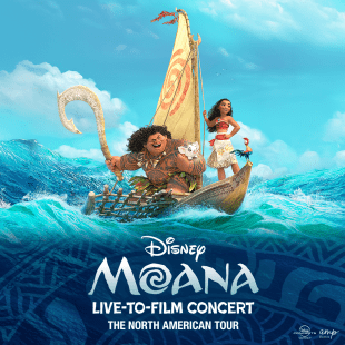 Cartoon man and girl on a sailboat on the ocean with "Disney's Moana Live to Film Concert North American Tour" in blue letters