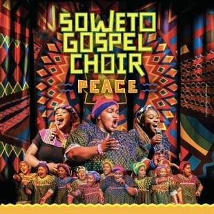 Image of 14 women singing in front of a colorful, patterned background with the words "Soweto Gospel Choir PEACE" above them