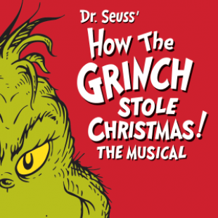 Graphic of The Grinch peering in from the bottom left corner. The Grinch has green fur and yellow eyes. The background is red and there are the words "Dr. Seuss' How The Grinch Stole Christmas The Musical" in white letters.