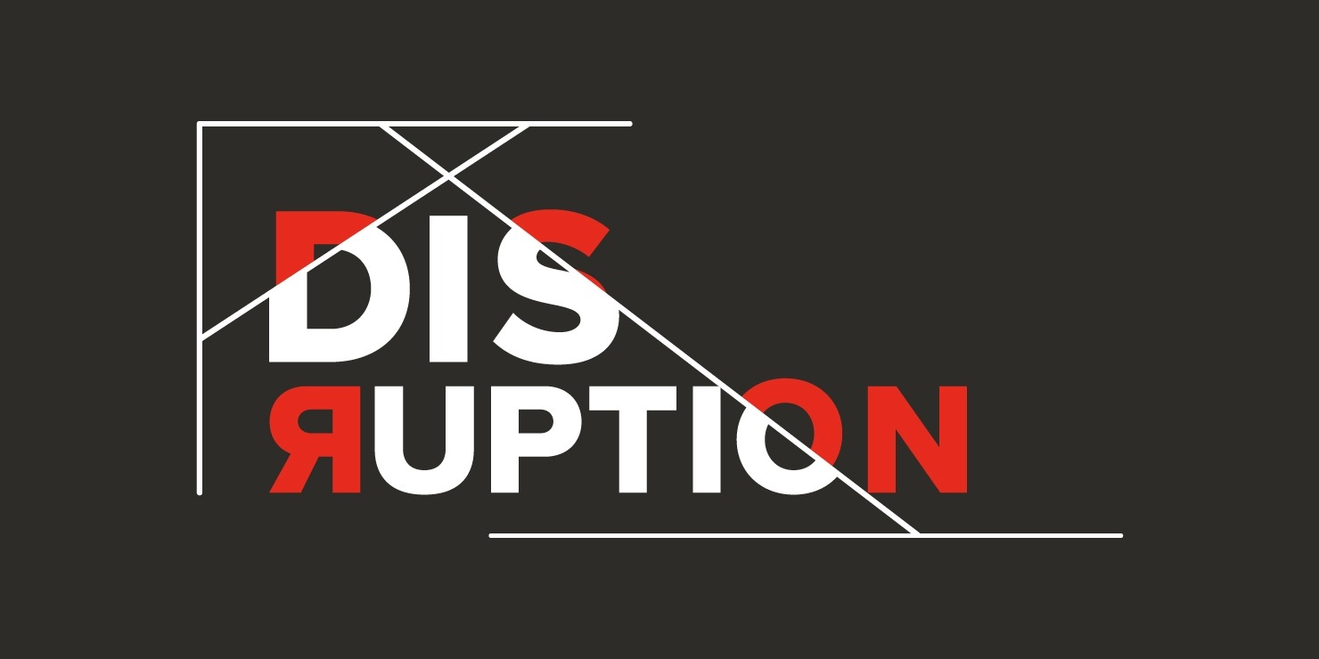 The word "Disruption" in white and red lettering in front of a dark grey background.