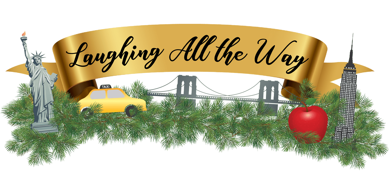The words "laughing all the way" in cursive on a gold banner with Christmas greenery and New York sites