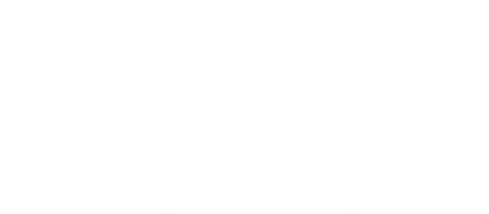 Liberty First Credit Union - Banking with Purpose